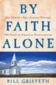 By Faith Alone: One Family