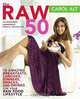 The Raw 50: 10 Amazing Breakfasts, Lunches, Dinners, Snacks, and Drinks for Your Raw Food Lifestyle, Carol Alt, David Roth 