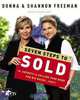 Seven Steps to Sold: The Secrets to Selling Your Home for Big Bucks . . . Fast!, Donna Freeman, Shannon Freeman, Craig Boreth 