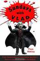 Sundays with Vlad: From Pennsylvania to Transylvania, One Man