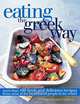 Eating the Greek Way: More Than 100 Fresh and Delicious Recipes from Some of the Healthiest People in the World, Fedon Alexander Lindberg 