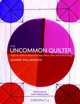 The Uncommon Quilter: Small Art Quilts Created with Paper, Plastic, Fiber, and Surface Design, Jeanne Williamson 