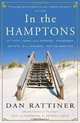 In the Hamptons: My Fifty Years with Farmers, Fishermen, Artists, Billionaires, and Celebrities, Dan Rattiner 