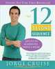 The 12 Second Sequence: Get Fit in 20 Minutes Twice a Week!, Jorge Cruise 