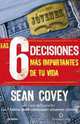 Las 6 decisiones mas importantes de tu vida, Sean Covey 