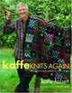 Kaffe Knits Again: 24 Original Designs Updated for Today