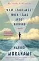 What I Talk About When I Talk About Running, Haruki Murakami 