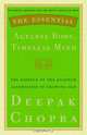 The Essential Ageless Body, Timeless Mind: The Essence of the Quantum Alternative to Growing Old, Deepak Chopra 
