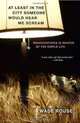 At Least in the City Someone Would Hear Me Scream: Misadventures in Search of the Simple Life, Wade Rouse 