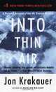 Into Thin Air: A Personal Account of the Mt. Everest Disaster, Jon Krakauer 