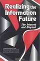 Realizing the Information Future: The Internet and Beyond, National Research Council, National Res Council 