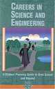 Careers in Science and Engineering: A Student Planning Guide to Grad School and Beyond, National Academy Of Sciences, Institute National Academy Of Scien 