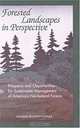 Forested Landscapes in Perspective: Prospects and Opportunities for Sustainable Management of America