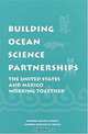 Building Ocean Science Partnerships: The United States and Mexico Working Together, Amc-Nrc Joint Working Group on Ocean Sciences, Academia Mexicana de Ciencias, Ocean Board, National Research Council 