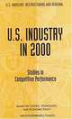 U.S. Industry in 2000: Studies in Competitive Performance, David C. Mowery, National Research Council 