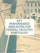 Key Performance Indicators For Federal Facilities Portfolios (Federal Facilities Council Technical Report), National Research Council 