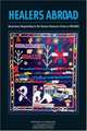 Healers Abroad: Americans Responding To The Human Resource Crisis In HIV/AIDS, 