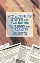 A 21st Century System for Evaluating Veterans for Disability Benefits, 