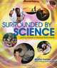 Surrounded by Science: Learning Science in Informal Environments, Marilyn Fenichel, Heidi A. Schweingruber, National Research Council 