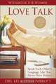 Love Talk Workbook for Women: Speak Each Other
