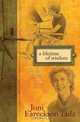 A Lifetime of Wisdom: Embracing the Way God Heals You, Joni Eareckson Tada 
