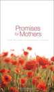 Promises for Mothers: From the New International Version, 