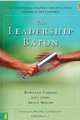 The Leadership Baton: An Intentional Strategy for Developing Leaders in Your Church, Rowland Forman, Jeff Jones, Bruce Miller 