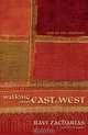 Walking from East to West: God in the Shadows, Ravi Zacharias 