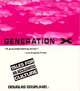 Generation X: Tales for an Accelerated Culture, Douglas Coupland 