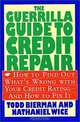 The Guerrilla Guide to Credit Repair: How to Find Out What