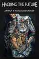Hacking the Future: Stories for the Flesh-Eating 90s (CULTURETEXTS), Arthur Kroker, Marilouise Kroker, Marilo Ise Kroker 