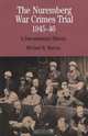 The Nuremberg War Crimes Trial, 1945-46: A Documentary History, Michael R. Marrus 