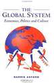 The Global System: Economics, Politics and Culture, Barrie Axford 