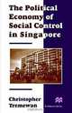 The Political Economy of Social Control in Singapore (St. Anthony