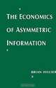 The Economics of Asymmetric Information, Brian Hillier 