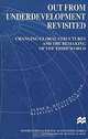 Out from Underdevelopment Revisited: Changing Global Structures and the Remaking of the Third World (International Political Economy), James H. Mittelman, Mustapha Kamal Pasha 
