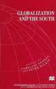 Globalization and the South (International Political Economy Series), Caroline Thomas, Peter Wilkin 