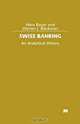 Swiss Banking: An Analytical History, Hans Bauer, Warren J. Blackman 