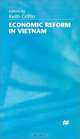 Economic Reform in Vietnam, Keith Griffin, Keith B. Griffin 
