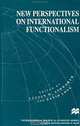 New Perspectives on International Functionalism (International Political Economy), Lucian M. Ashworth, David Long 