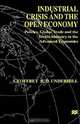 Industrial Crisis and the Open Economy: Politics, Global Trade and the Textile Industry in the Advanced Economics (International Political Economy), Geoffrey R. D. Underhill 