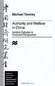 Authority and Welfare in China: Modern Debates in Historical Perspective (Studies on the Chinese Economy), Michael Twohey 