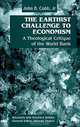 The Earthist Challenge to Economism: A Theological Critique of the World Bank, John B. Cobb 