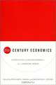 Twenty-First Century Economics: Percpectives of Political Economy for a Changing World, William E. Halal, Kenneth B. Taylor 