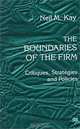 The Boundaries of the Firm: Critiques, Strategies and Policies, Neil M. Kay 