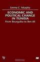 Economic and Political Change in Tunisia: From Bourguiba to Ben Ali, Emma Murphy 
