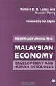 Restructuring the Malaysian Economy: Development and Human Resources, Robert E. B. Lucas, Donald Verry 