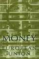 Money and European Union, Stephen F. Overturf 