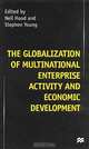 The Globalization of Multinational Enterprise Activity and Economic Development, Neil Hood, Stephen Young 