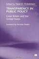 Transparency in Public Policy: Great Britain and the United States, Neal D. Finkelstein, Nicholas Deakin 